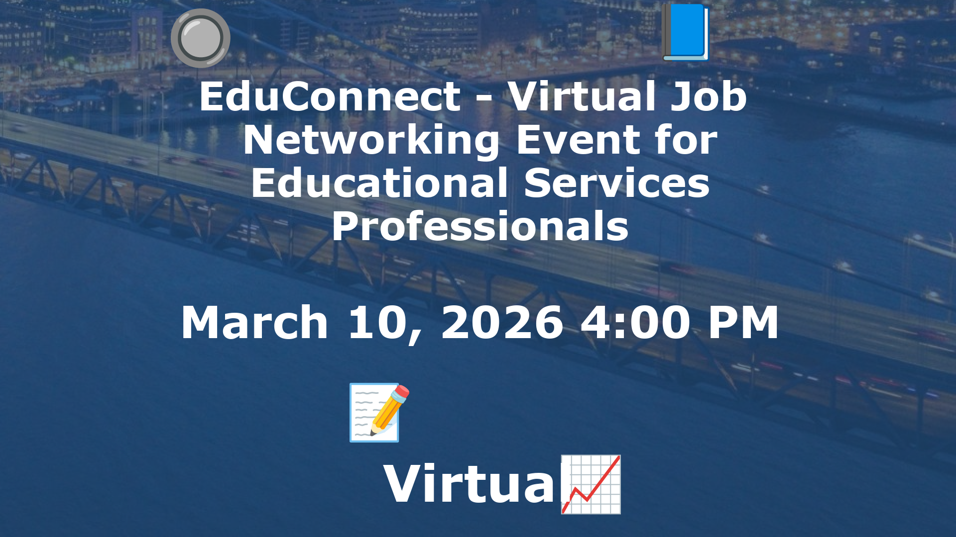 EduConnect - Virtual Job  Networking Event for Educational Services Professionals event image
